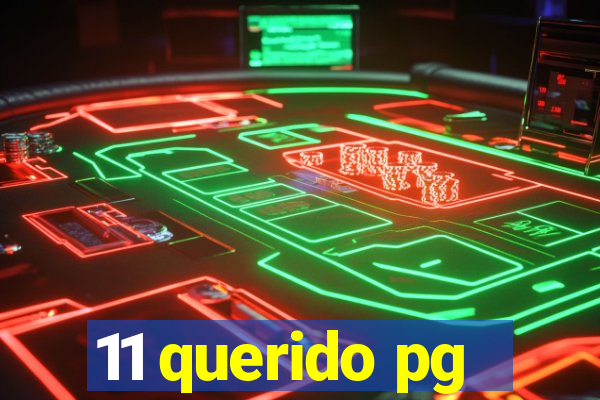 11 querido pg